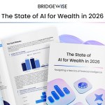 BridgeWise The State of AI for Wealth Report